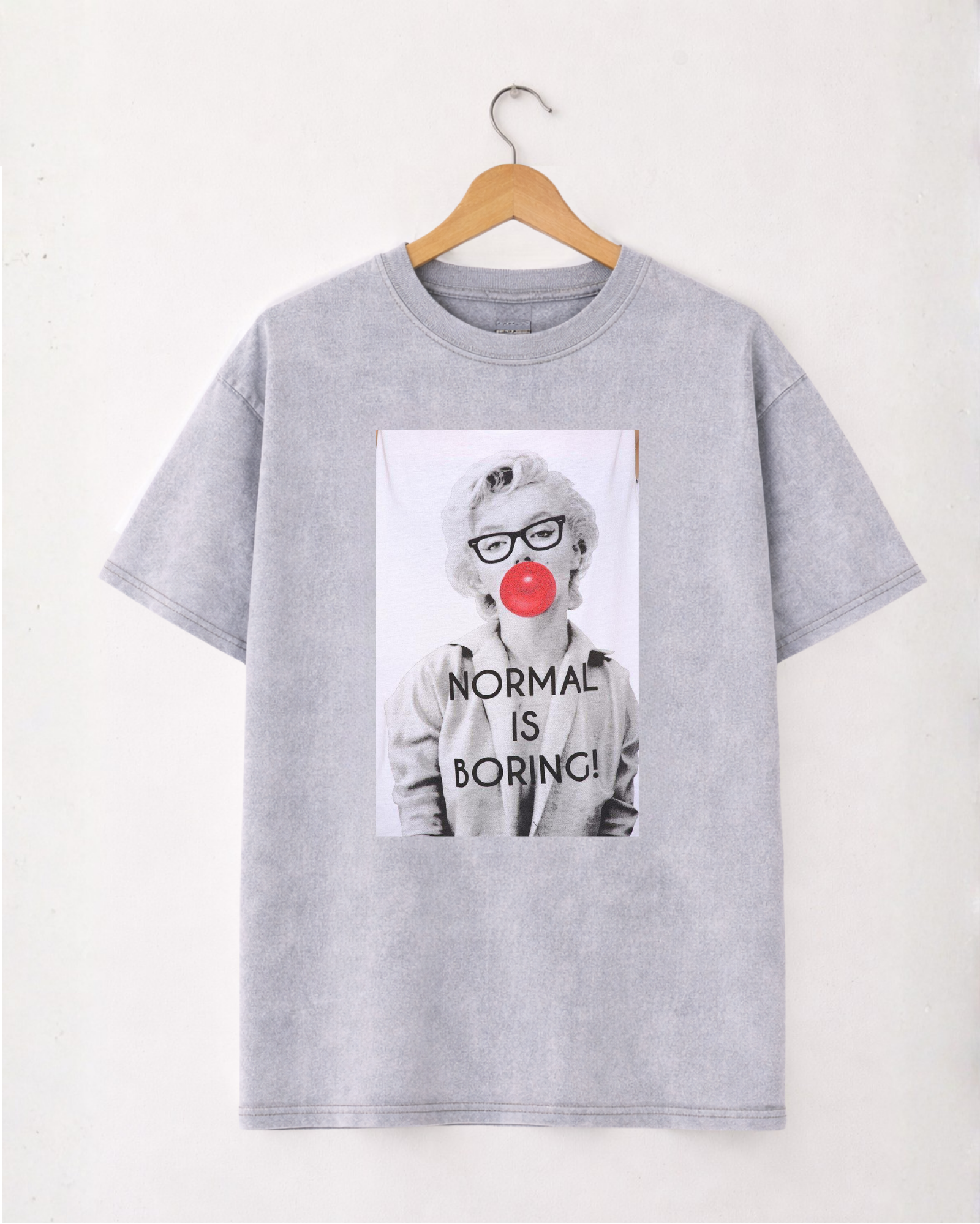T-shirt Normal Is Boring