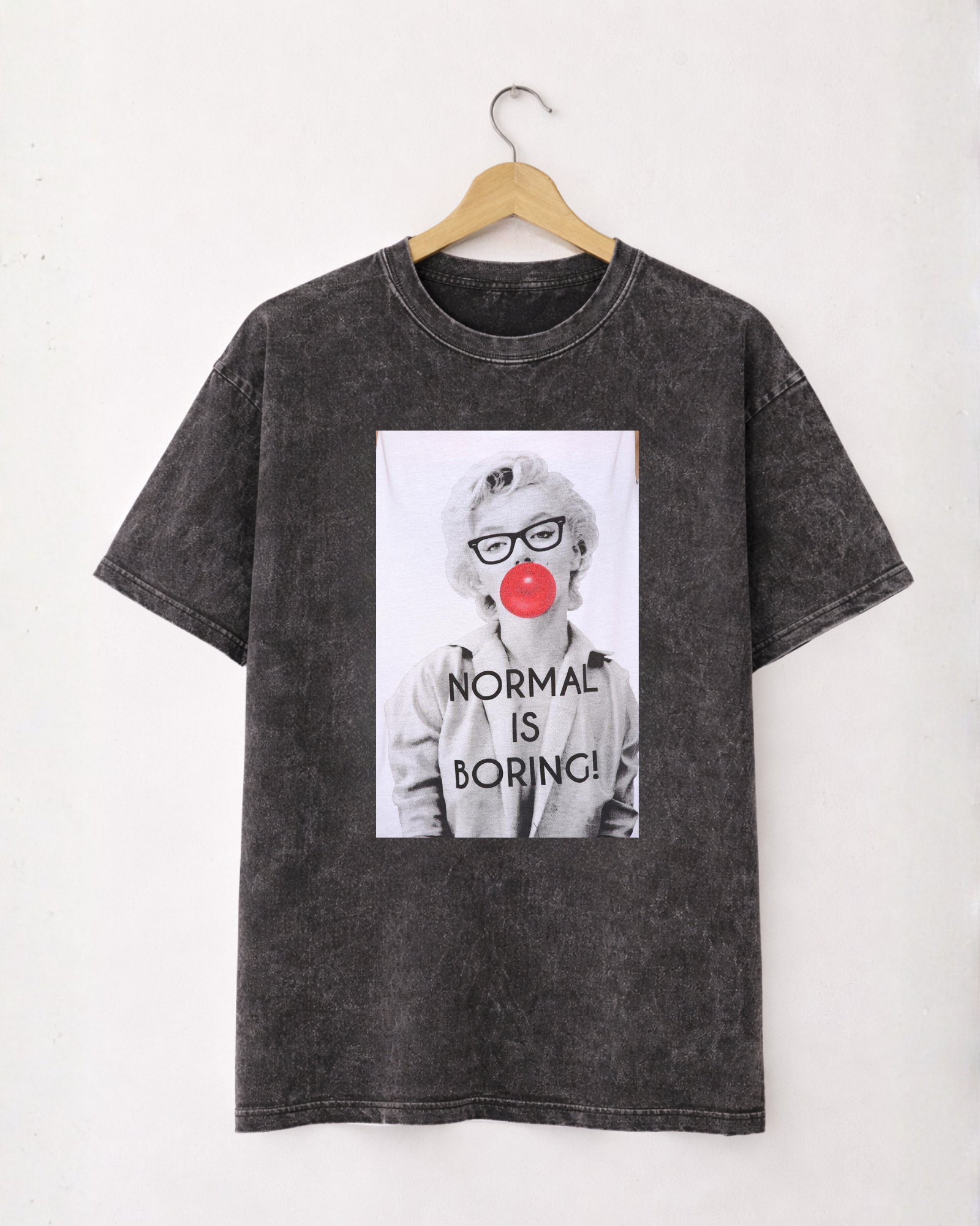 T-shirt Normal Is Boring