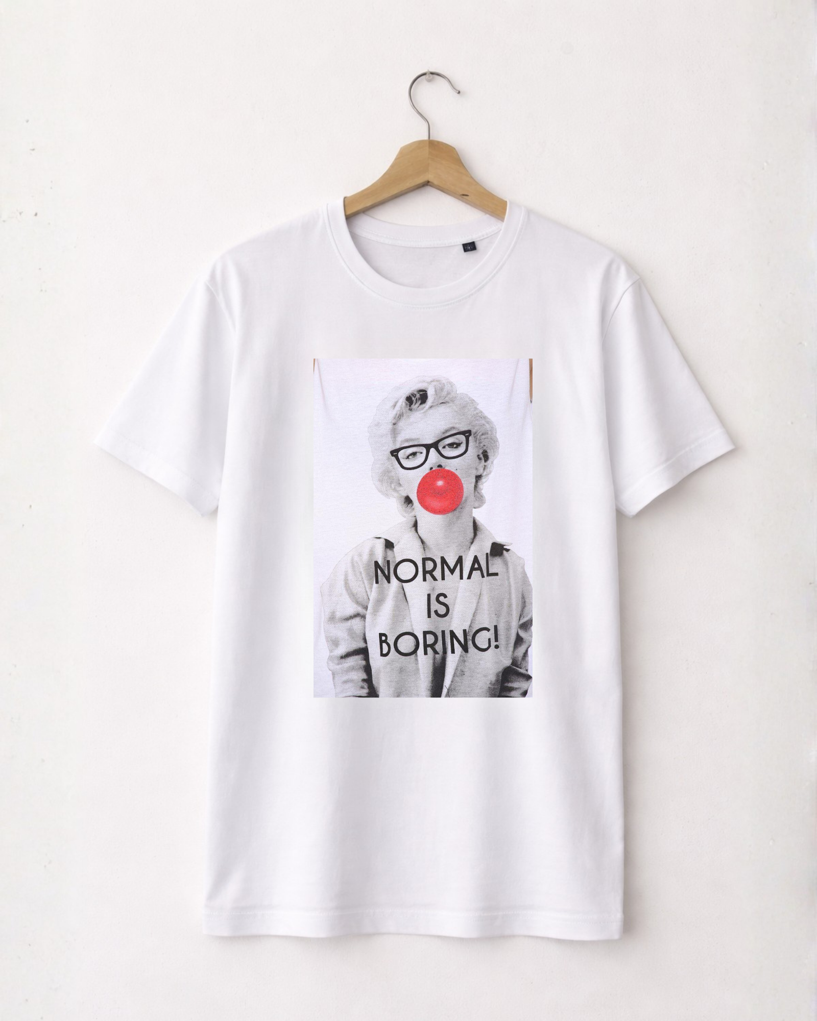 T-shirt Normal Is Boring